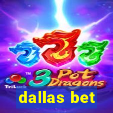 dallas bet